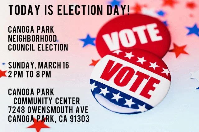 Canoga Park Neighborhood Council Elections Are Today!
