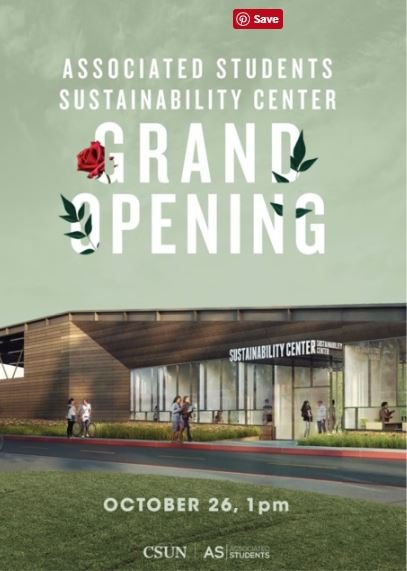 CSUN Associated Students Sustainability Center Grand Opening