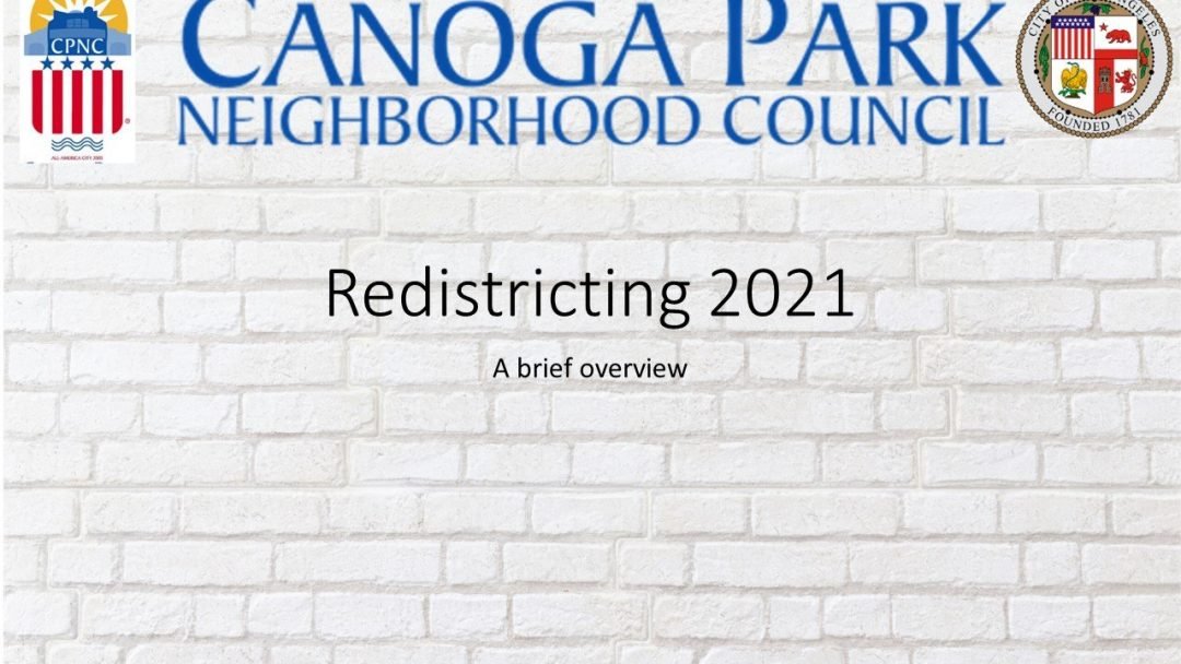 Canoga Park NC Presentation: Redistricting 2021